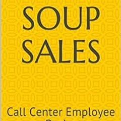 [Access] EBOOK 📚 Stone Soup Sales: Call Center Employee Basics by Brendan Shea EPUB