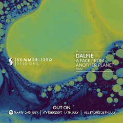 Dalfie - A Face From Another Planet [Summer-ized Sessions] [MI4L.com]