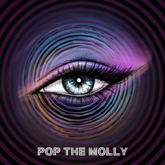 Pop The Molly