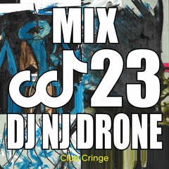 CRINGE MIX #23 - DJ NJ DRONE (LIVE SET)