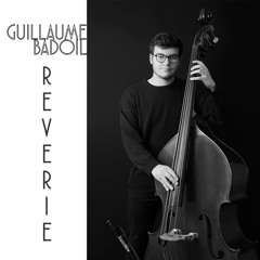 Guillaume Badoil - Rêverie