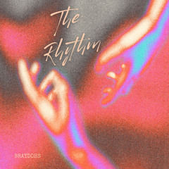 Braydohs - The Rhythm