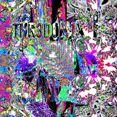 THR3D0M1X1
