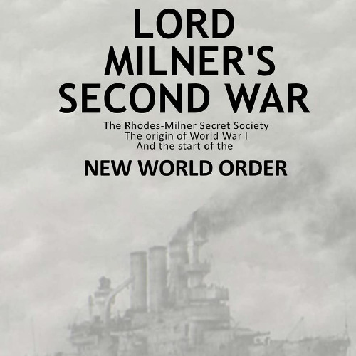 Lord Milner's Second War