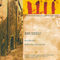 Madrigals / Missa Pro Defunctis (Antologia Històrica de la Música Catalana)