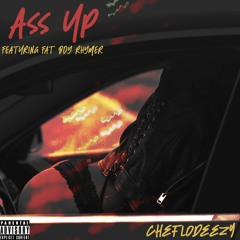 Ass Up (ft. Fat Boy Rhymer)