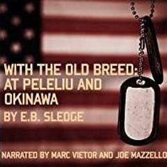 Read* With the Old Breed: At Peleliu and Okinawa