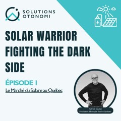 SWFTDS Épisode I : L'Énergie Solaire au Québec