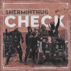 Sherminthug - Check.mp3