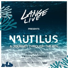 Lange Live - Nautilus - Recorded Live On Twitch 24 July 2020
