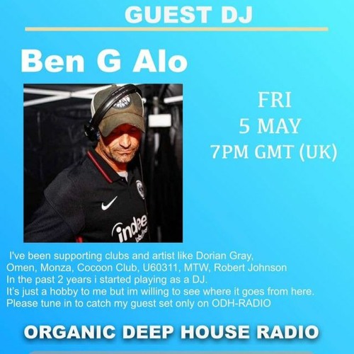 Ben G Alo - Organic Panic 4 Organic Deep House Radio (ODH-RADIO)