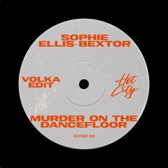 Sophie Ellis-Bextor - Murder On The Dancefloor (VOLKA Remix) *FILTERED FOR COPYRIGHT* FREE DOWNLOAD