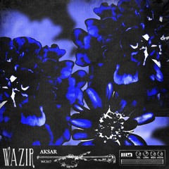 Wazir - Aksar (WCS17) [Free Download]