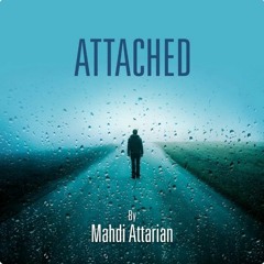 "ATTACHED" BY MAHDI  ATTARIAN (SOLO ORCHESTRA).mp3