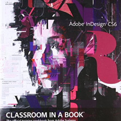 View PDF 📭 Adobe Indesign CS6 Classroom in a Book: The Official Training Workbook fr