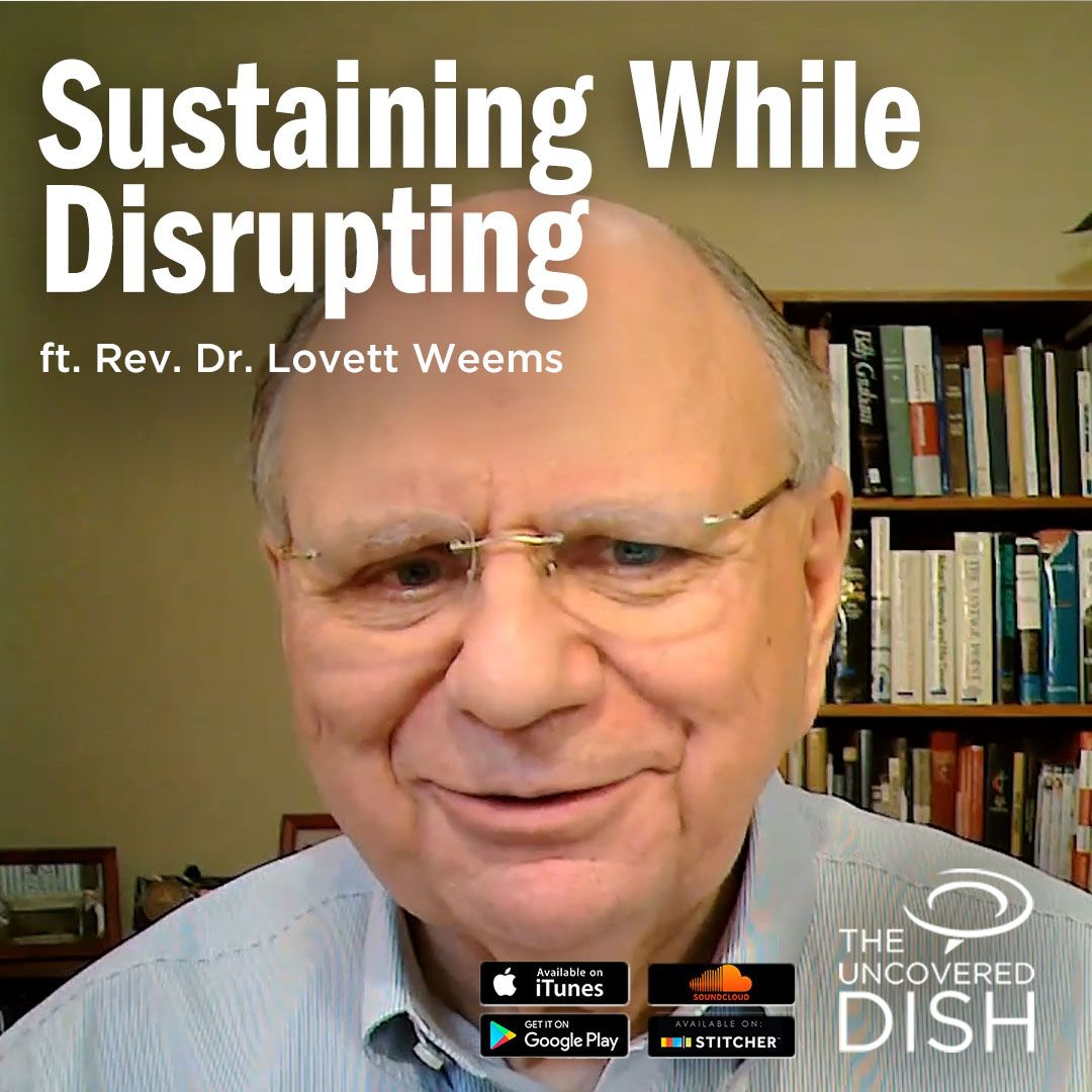 Uncovered Dish Christian Leadership Podcast