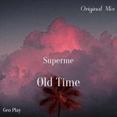 Superme - Old Time