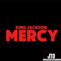 KING JACKSON - MERCY (AUDIO)
