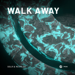 SOLR & Rechler - Walk Away