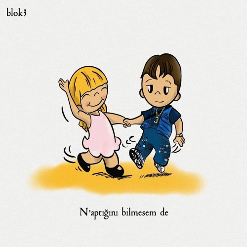 Blok3 - N’aptığını bilmesem de