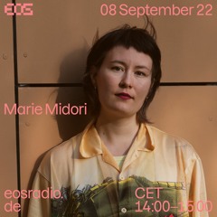 EOS Radio - Marie Midori - September 22