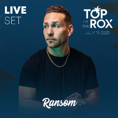 Ransom Live Set @ Top Of Rox  (House , Tech House , Remixes , Top 40)