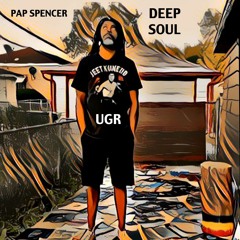 Pap Spencer - DEEP SOUL SESSION 1 - UGR 2024