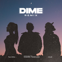 Dime (Samuel Serrano remix) [feat. Talissa]