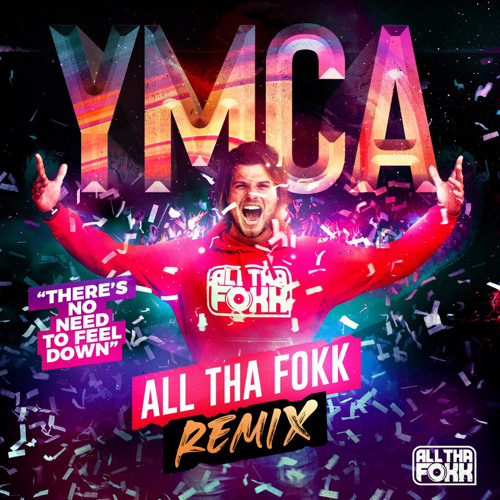 DJ ALLTHAFOKK - YMCA Bootleg (Free download!)