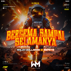 BERGEMA SAMPAI SELAMANYA #865EK ( GOLAAAN X MSPRTM X TONSTAR X AJOEX ) #SUPER DUPER