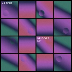 Premiere: Artche - Bridges
