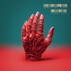 Rubber Hand (Original Mix)