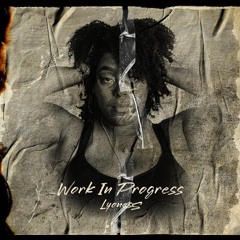 Work In Progress