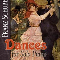[GET] PDF 🧡 Dances for Solo Piano (Dover Classical Piano Music) by  Franz Schubert K