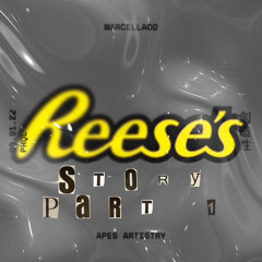 Reese’s Story Part 1