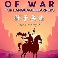 The Art of War for Language Learners: A Bilingual Chinese-English Modern Edition of China's Gre