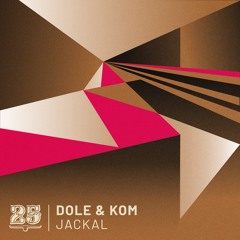Dole & Kom - Jackal [Bar 25]