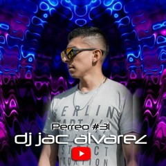Perreo #31 - DJ Jac Alvarez (Feliz Cumpleaños Ferxxo, Chorrito Pa Las Animas, Castigo, La Corriente)