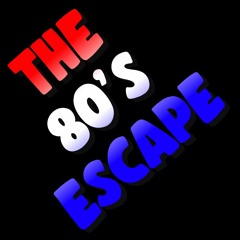 The 80's Escape 32 (4TH OF JULY) (Hour 2)