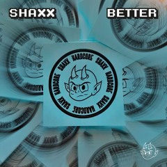 Shaxx - Better