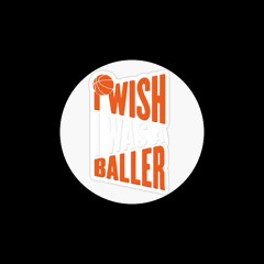 Wish I Was A Baller - Connor Pearcey. Remix