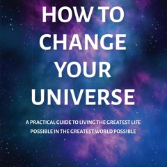 [epub Download] How to Change Your Universe BY : Jon Gabriel