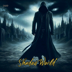 Shadow World