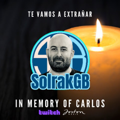 In Memory of Carlos (Te vamos a extrañar)