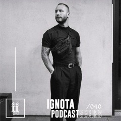 I|I Podcast Series 040 - IGNOTA