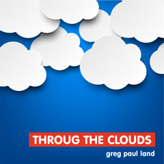 Through The Clouds