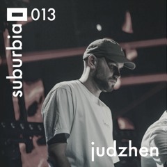 Suburbia 013 - Judzhen