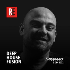 RE - DEEP HOUSE FUSION EP 05 by T.MARKAKIS