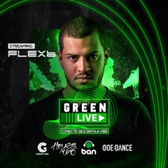 FlexB @ Green Live (Recorded Live) . 2020.09.12 - Online, World