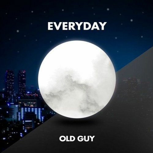 Old Guy - Everyday (Original Mix)